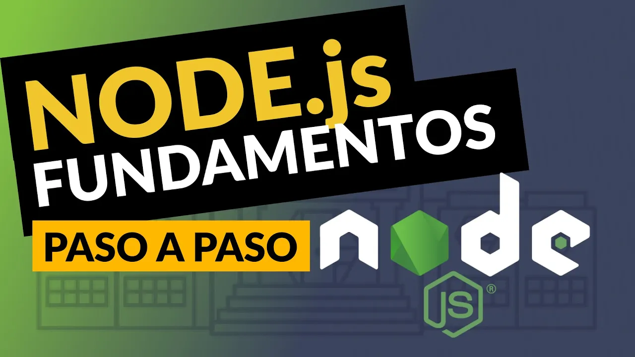 PRIMEROS PASOS en NODE.js | Fundamentos Básicos de NodeJS para Principiantes