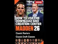 Download Classic Rosters Draft Classes in Madden 26 Easy Tutorial