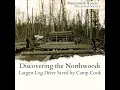 Largest Log Drive Saved by Camp Cook