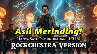dengerin pasti merinding hanya satu persinggahan iklim cover rockchestra version 