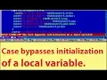 How to Fix Case bypasses initialization of a local variable