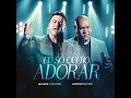 Eu só quero adorar - Moisés Cleyton & Gerson Rufino