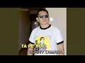 Download Lagu TA PE' BOS