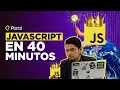 Javascript course in 40 minutes
