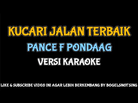 Download MP3 KUCARI JALAN TERBAIK - PANCE F PONDAAG KARAOKE #kucarijalanterbaik #pancefpondaag #karaokenostalgia