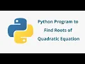 Python Program to Solve Quadratic Equation