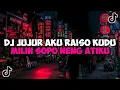 Download Lagu DJ JUJUR AKU RAISO KUDU MILIH SOPO NENG ATIKU || DJ RAISO NGAPUSI JEDAG JEDUG MENGKANE VIRAL TIKTOK