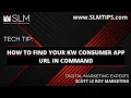 Tech Tip How to Find Your KW Consumer App URL in Command