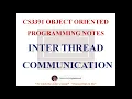 INTER THREAD COMMUNICATION NOTES CS3391 OBJECT ORIENTED PROGRAMMING NOTES 2021 REGULATION CSE