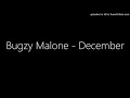Bugzy Malone - December