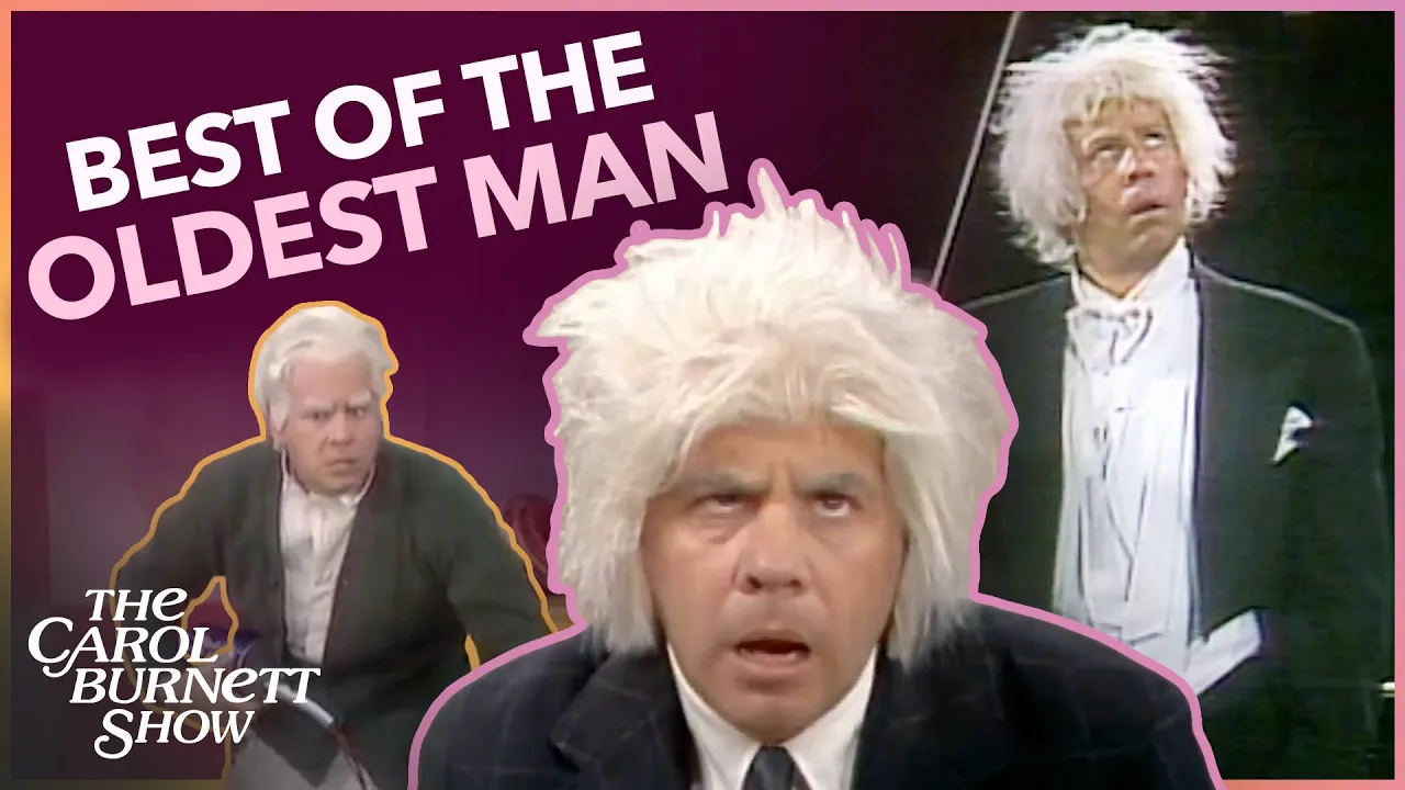 Best of the Oldest Man! ???????? The Carol Burnett Show