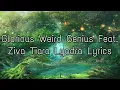 Download Lagu Weird Genius - Glorious Feat Ziva Tiara Lyodra Lyrics