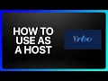 How To Use Vrbo As A Host Tutorial