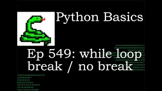 Python Basics Tutorial While Loop With and Without Break