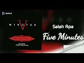 Download Lagu Salah Apa ## Five Minutes ## HD Audio