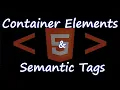 Container Elements Semantic Tags - HTML Tutorial 07