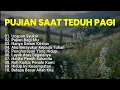 Lagu ✝️Pujian Saat Teduh Pagi❤️Hanya Dalam Kristus❤️Pengharapan Yang Hidup