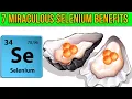 7 Miraculous Selenium Benefits