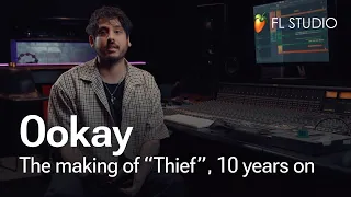 Ookay: How I made "Thief" in FL Studio