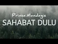 Lagu PRINSA MANDAGIE - SAHABAT DULU (LIRIK) || Cover by Michela Thea