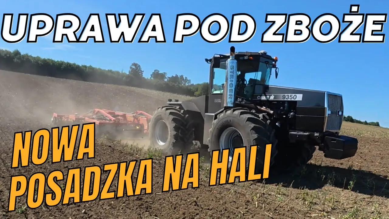 Uprawa pod zboża Case IH Steiger 9350. Kolejny etap na budowie.