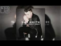 Sam Smith - I've Told You Now