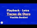 Download Lagu Taças de Ouro - Vanilda Bordieri| Playback com Letra