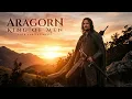 Lagu Aragorn, King Of Men: LOTR Ambience - An Epic Ambient Music for Deep Focus and Relaxation