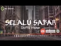 Lagu lagu selalu sabar - shiffa