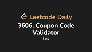 3606 Coupon Code Validator Leetcode Daily - Python