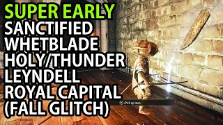 ELDEN RING - SUPER EARLY SANCTIFIED WHETBLADE IN LEYNDELL ROYAL CAPITAL VIA DIVINE BRIDGE