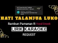 Lagu HATI TALANJUA LUKO \