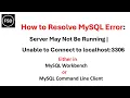 How to Resolve MySQL Error Server May Not Be Running Unable to Connect to localhost 3306