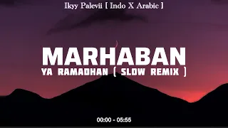 marhaban ya ramadhan ikyy pahlevii slow remix arabic official lyric video 