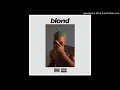 Frank Ocean - Ivy (Clean Version)