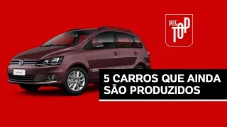 5 CARROS QUE AINDA SÃO PRODUZIDOS E VOCÊ NEM LEMBRA | PITSTOP