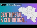 AP Human Geography - Centripetal Centrifugal Forces