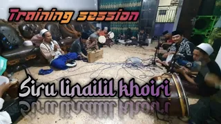 Download SIRU LINAILIL KHOIRI || Training session || Hadrah sunan putro menggolo ‼️ MP3