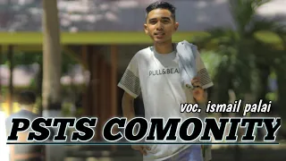 Download PSTS COMONITY ~ Ismail Palai - (official music video) - Terbaru MP3