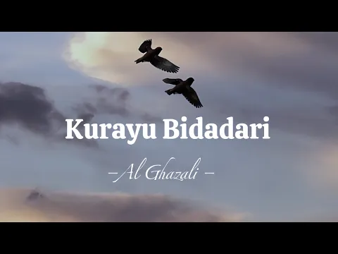 Download MP3 Kurayu Bidadari -Al Ghazali - || lirik lagu