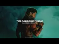 Lagu The Paradise Theme - Slowed + Reverb | Nani | Anirudh R