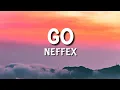 Download Lagu NEFFEX - Go [Lyrics]