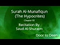 Download Lagu Surah Al-Munafiqun (The Hypocrites) Saud Al-Shuraim  Quran Recitation