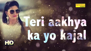 Download Sapna Super Hit Song Teri Aakhya Ka Yo Kajal | Lyrics Video | New Haryanvi Song 2018 | Sonotek MP3