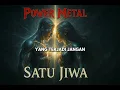 Download Lagu Power metal - Satu jiwa (Musik lirik)