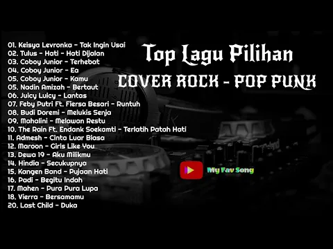 Download MP3 REKOMENDASI PILIHAN COVER ROCK POP PUNK TERBAIK 2022 (Tak Ingin Usai, HatiHati Dijalan) ~MY FAV SONG