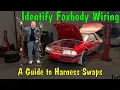 A Guide to Foxbody Wiring Harnesses