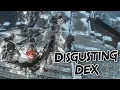 Dark Souls 3 Disgusting Dex