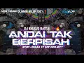 Download Lagu DJ BATTLE ANDAI TAK BERPISAH FT ROBY LIPRAK❗FULL BASS MIDDLE GRANAT ❗