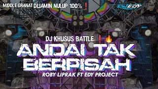 dj battle andai tak berpisah ft roby liprak full bass middle granat 